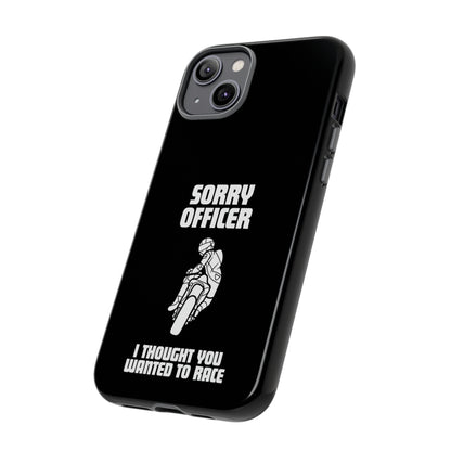 Sorry Officer Tough black Phone Cases