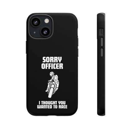 Sorry Officer Tough black Phone Cases