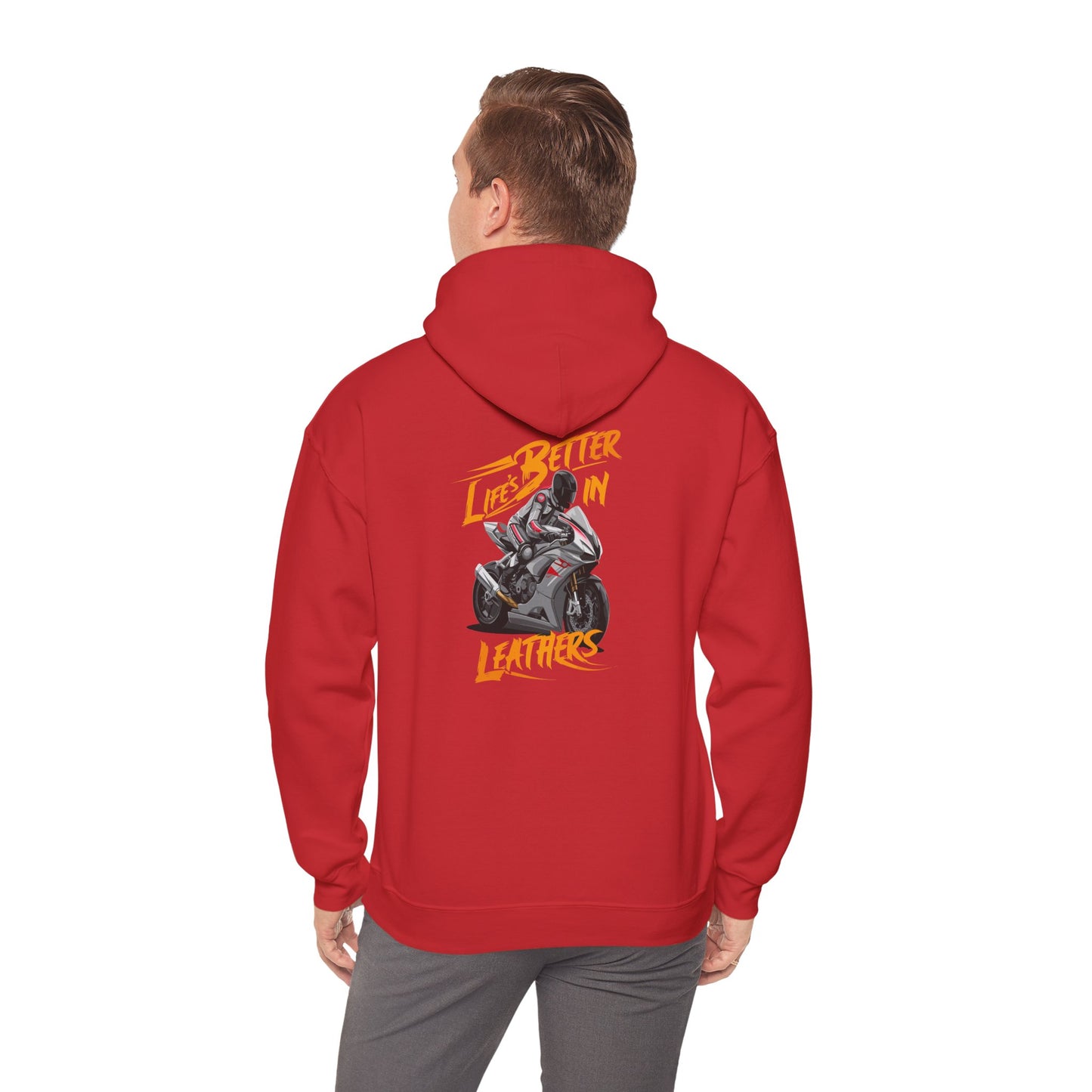 "Life's better in leathers hoodie sweatshirt