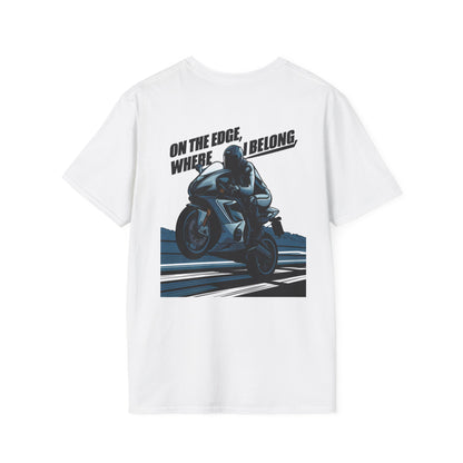 "On The Edge, where I Belong" T-Shirt