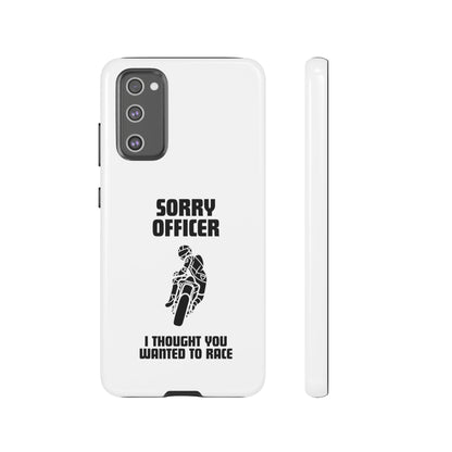 Sorry Officer Tough Phone Cases