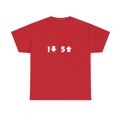 1 Down 5 Up Unisex Heavy Cotton Tee - Choose Your Colour