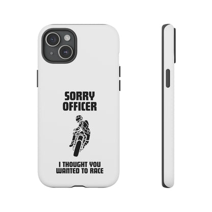 Sorry Officer Tough Phone Cases