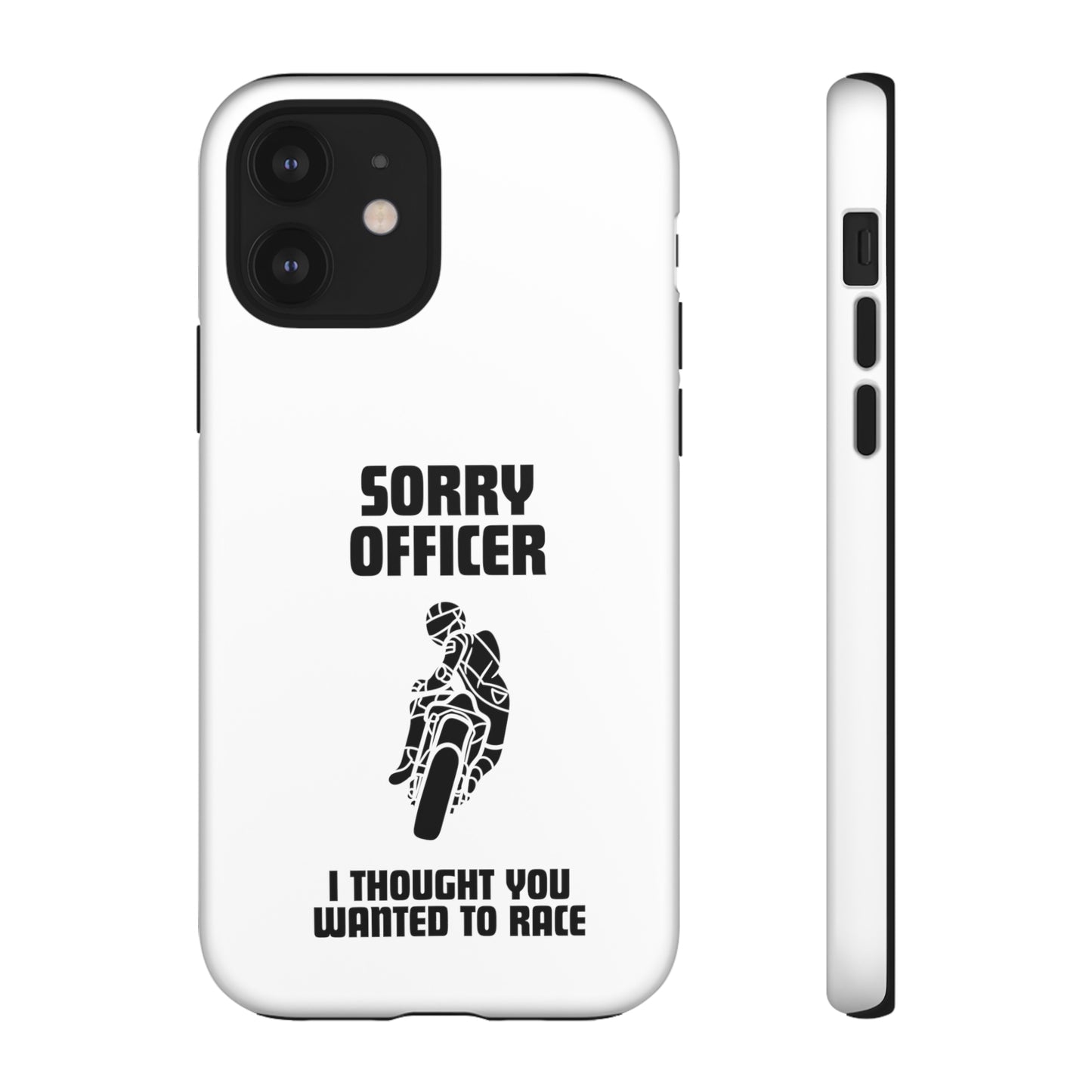 Sorry Officer Tough Phone Cases