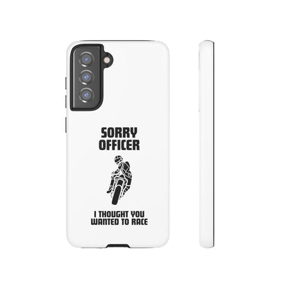 Sorry Officer Tough Phone Cases