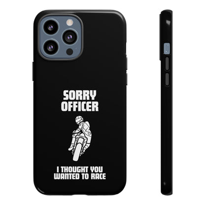 Sorry Officer Tough black Phone Cases