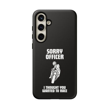 Sorry Officer Tough black Phone Cases