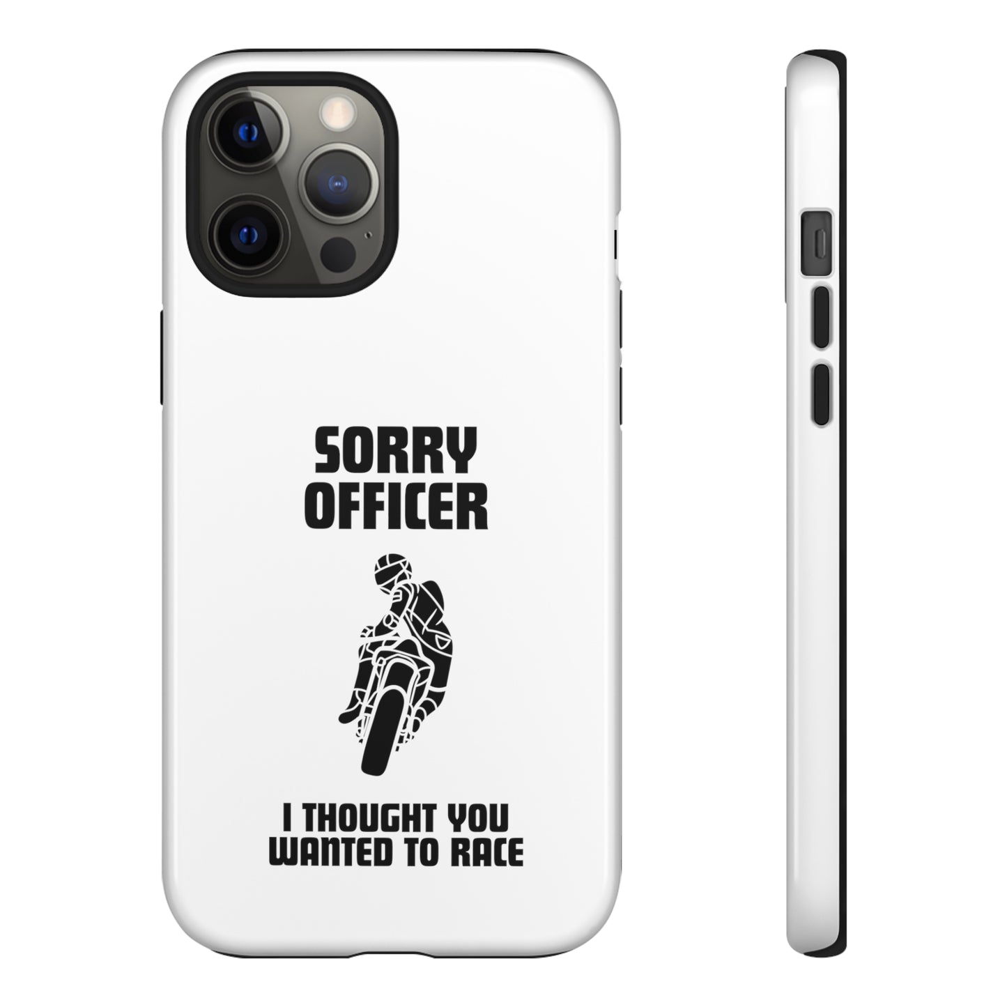 Sorry Officer Tough Phone Cases