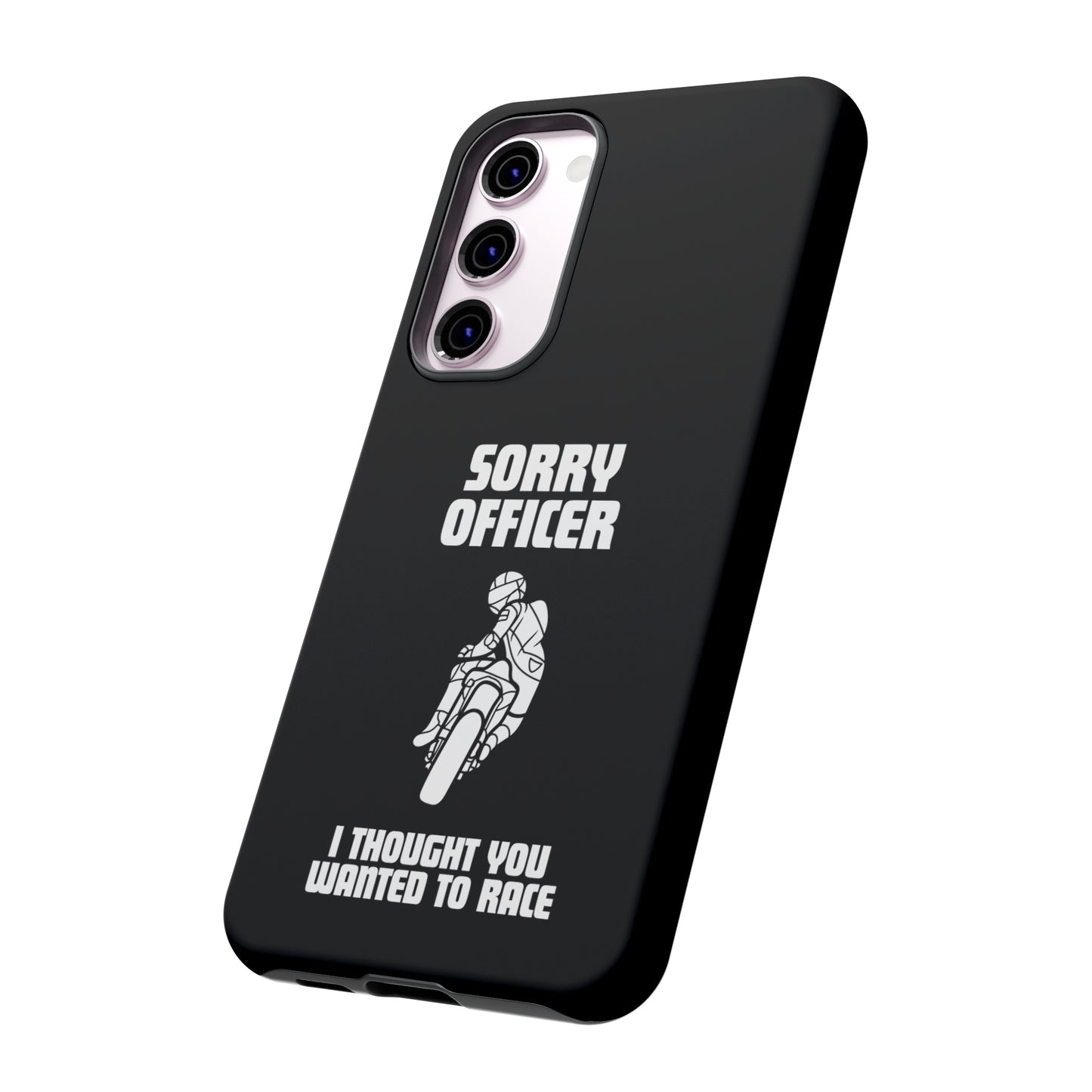 Sorry Officer Tough black Phone Cases