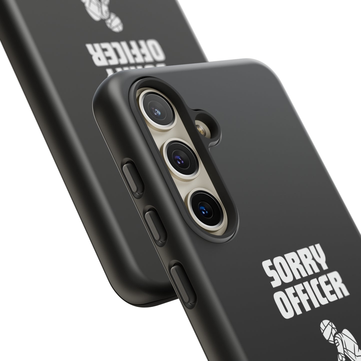 Sorry Officer Tough black Phone Cases