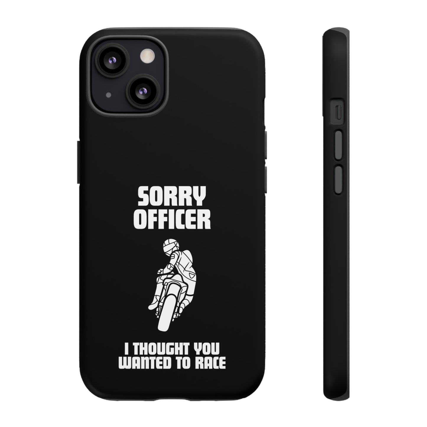 Sorry Officer Tough black Phone Cases