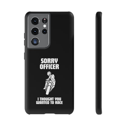 Sorry Officer Tough black Phone Cases