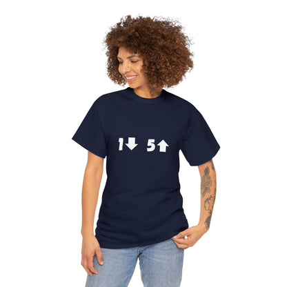 1 Down 5 Up Unisex Heavy Cotton Tee - Choose Your Colour