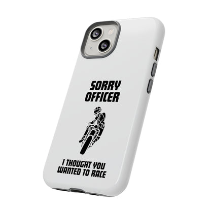 Sorry Officer Tough Phone Cases