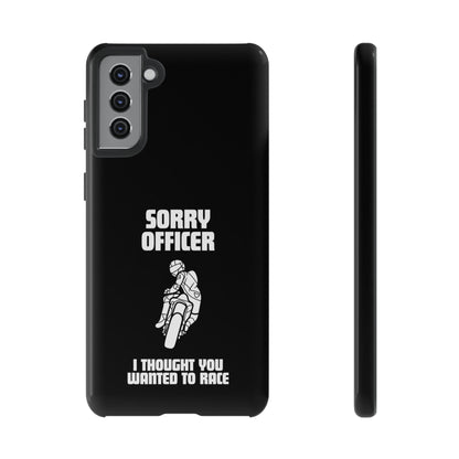 Sorry Officer Tough black Phone Cases