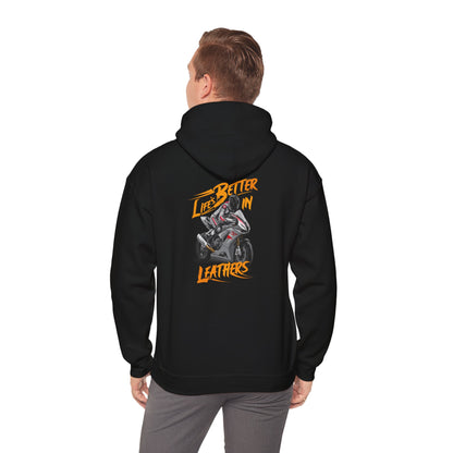 "Life's better in leathers hoodie sweatshirt