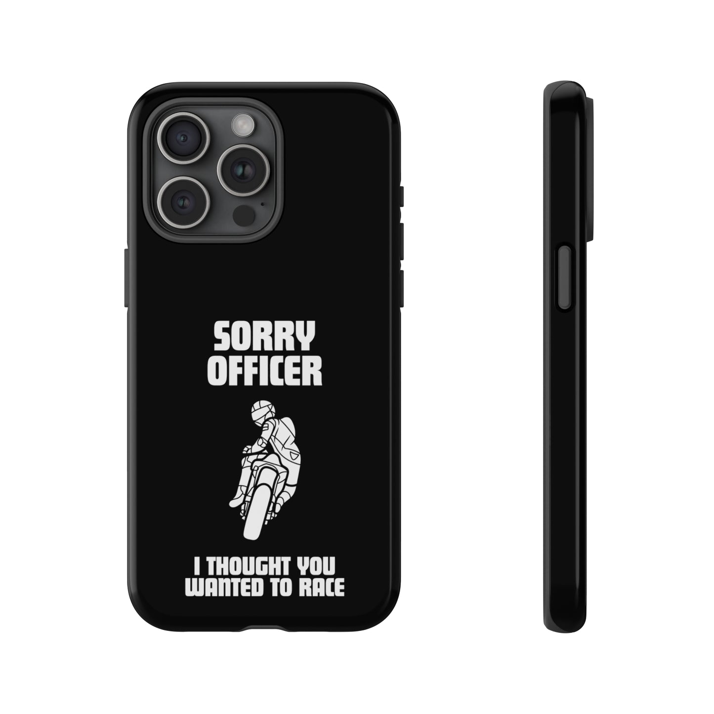 Sorry Officer Tough black Phone Cases