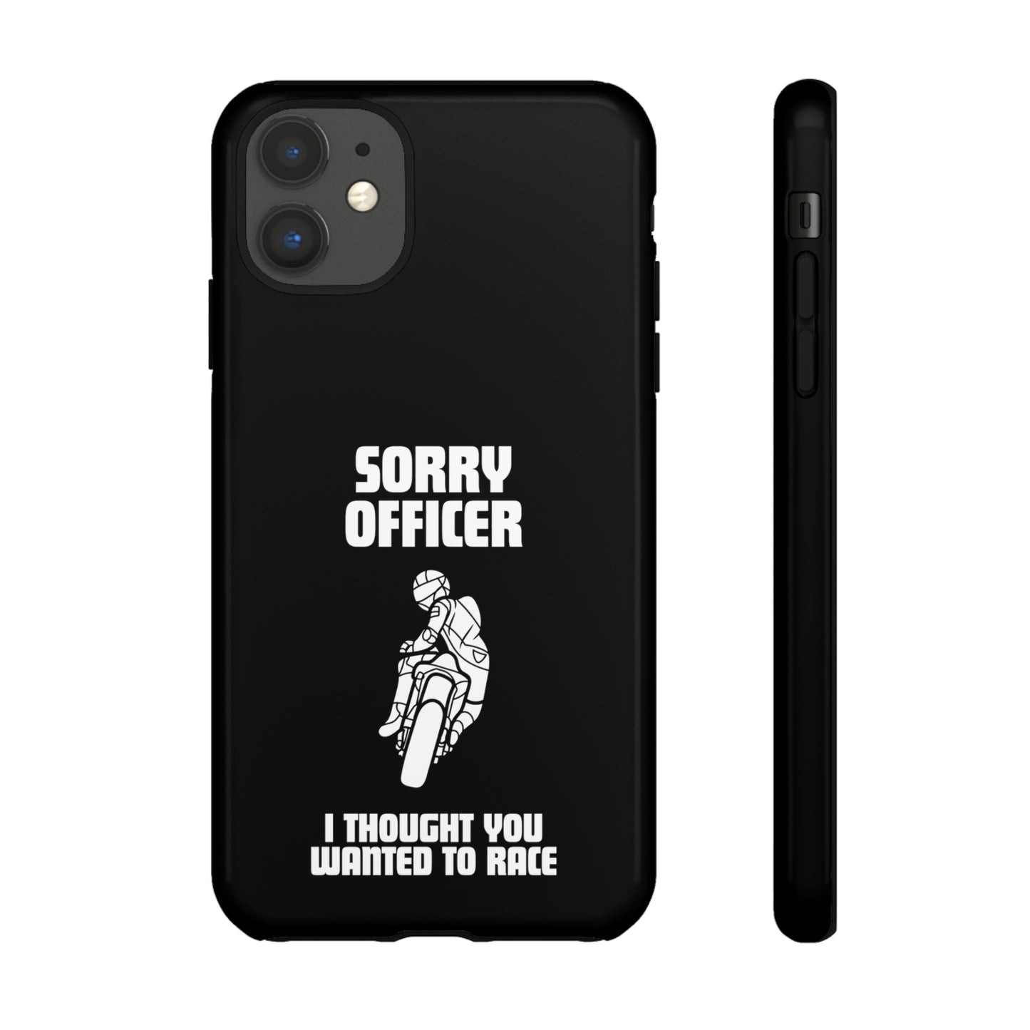 Sorry Officer Tough black Phone Cases