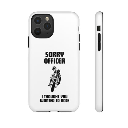 Sorry Officer Tough Phone Cases