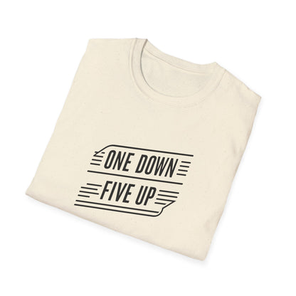 "One down, Five up" T-Shirt