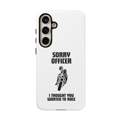 Sorry Officer Tough Phone Cases