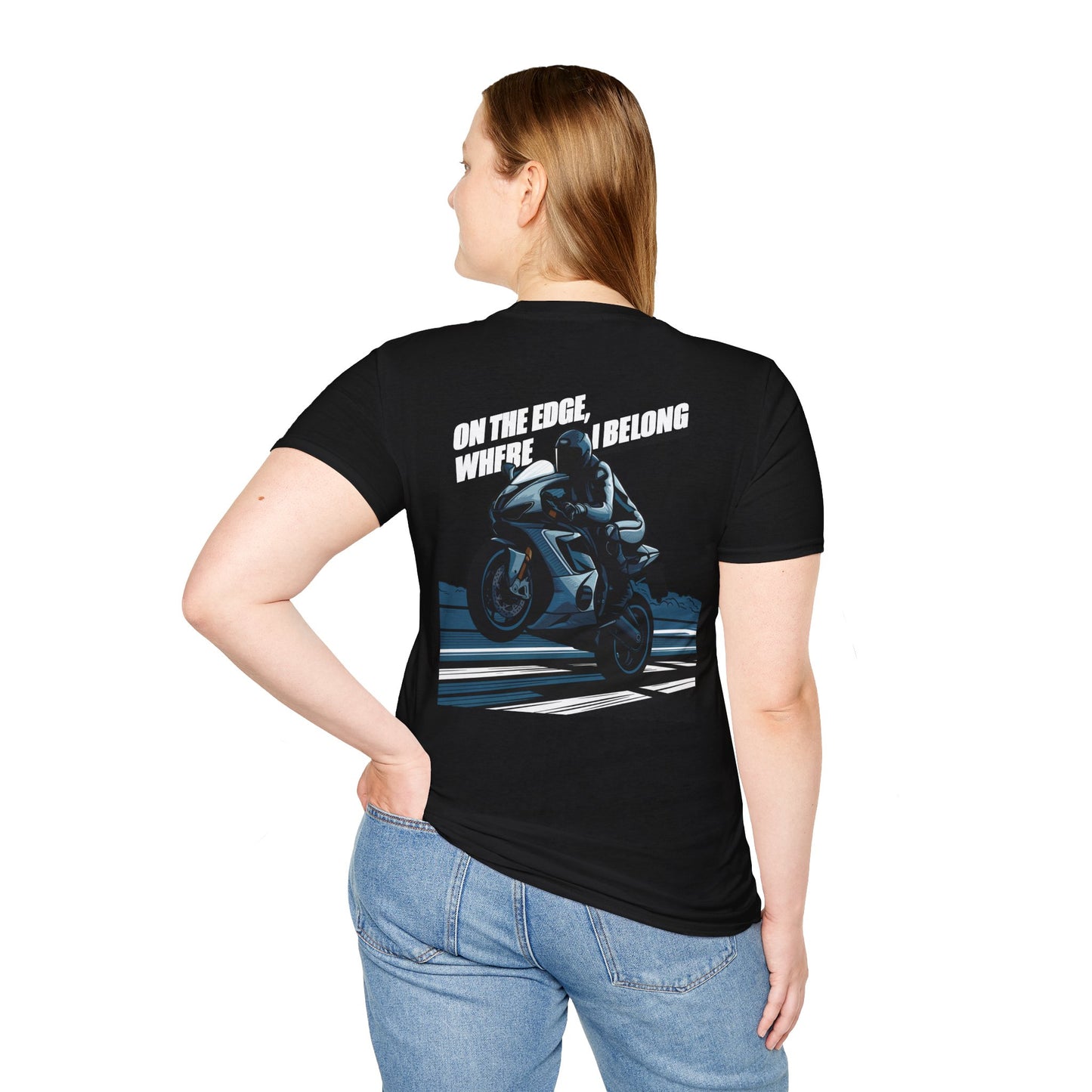 "On The Edge, where I Belong" T-Shirt