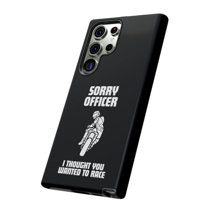 Sorry Officer Tough black Phone Cases