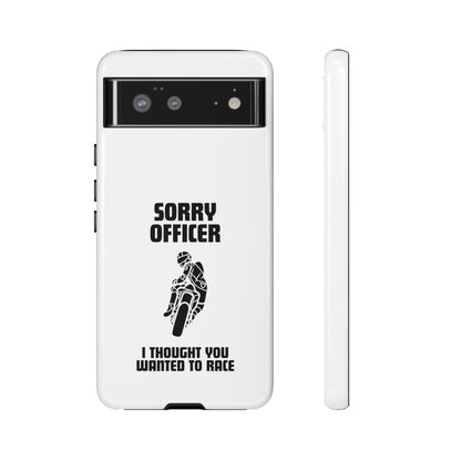 Sorry Officer Tough Phone Cases