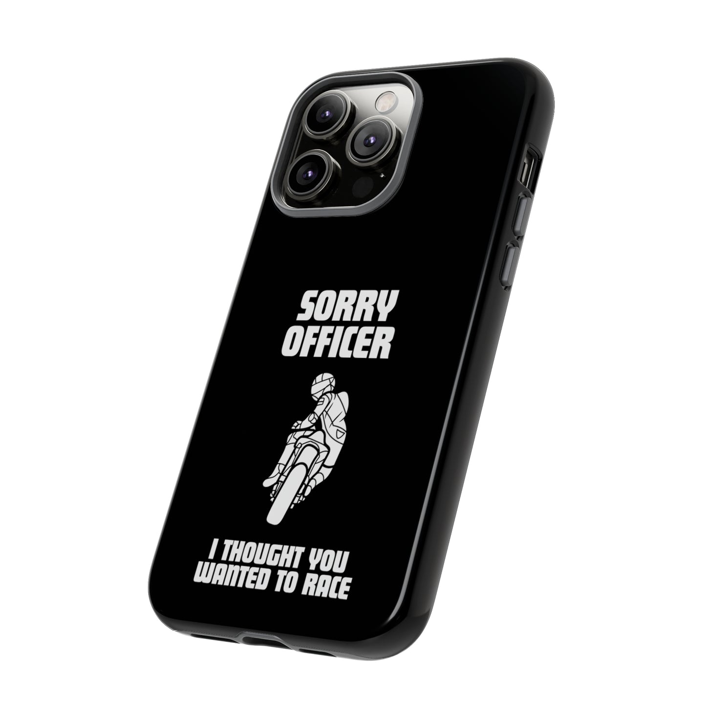 Sorry Officer Tough black Phone Cases