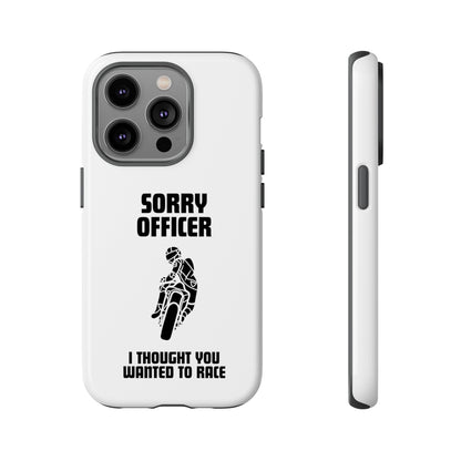 Sorry Officer Tough Phone Cases