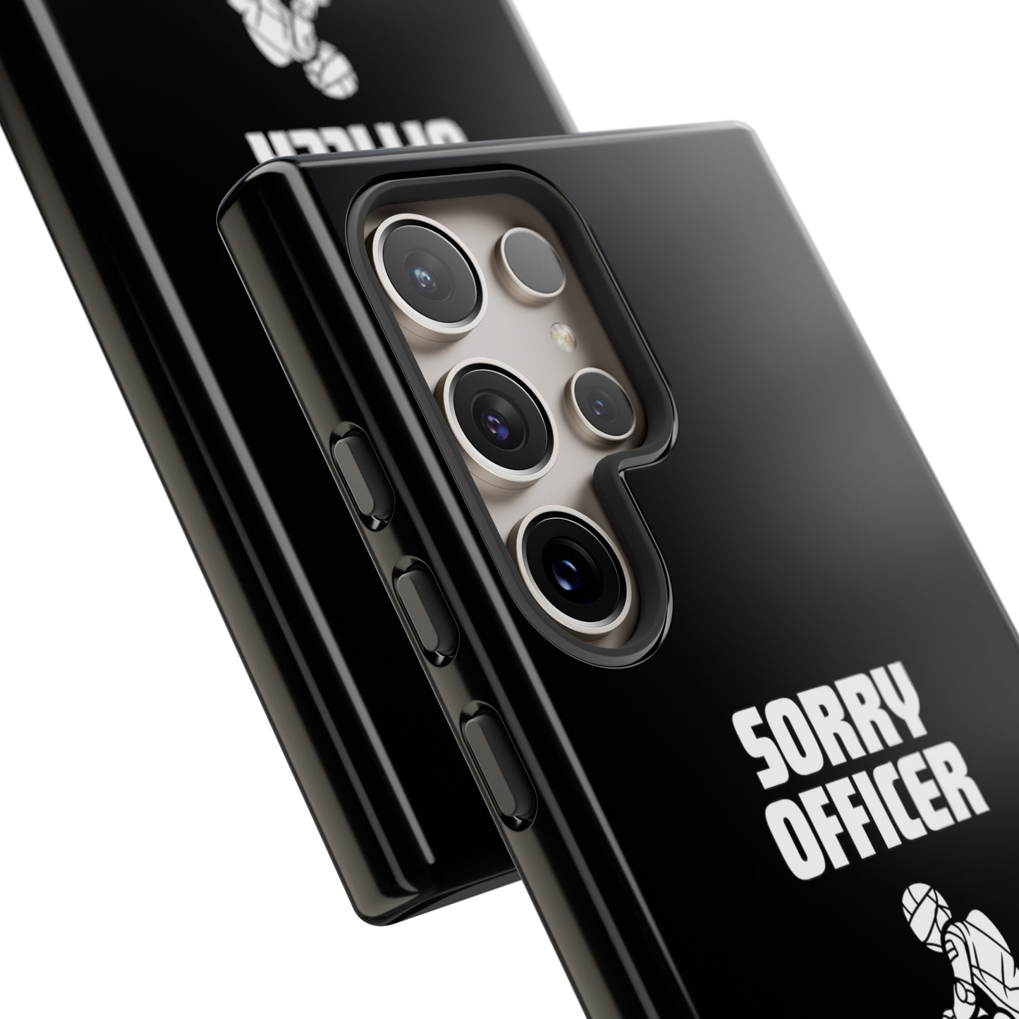 Sorry Officer Tough black Phone Cases